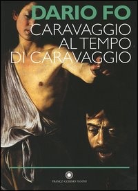 Caravaggio al tempo di caravaggio