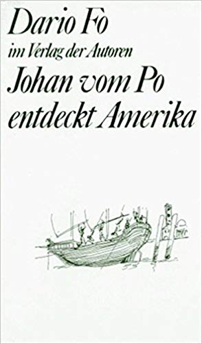 JOHAN VOM PO ENTDECKT AMERIKA