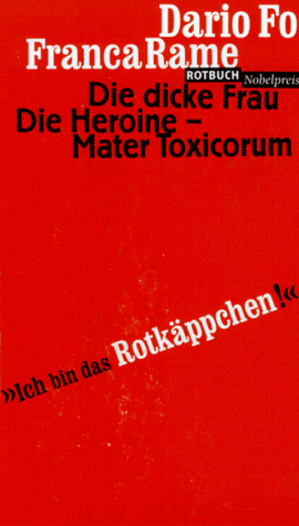 DIE DICKE FRAU, De Heroine, Mater Toxicorum