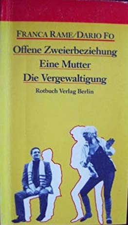 Offene Zweierbeziehung, EINE MUTTER, DIE VERGEWALTIGUNG