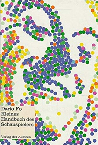 KLEINES HANDBUCH DES SCHAUSPIELERS