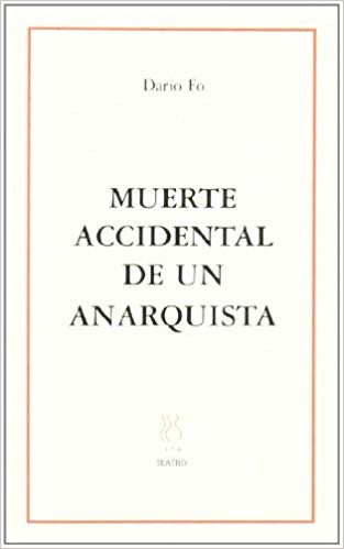 Muerte accidental de un anarquista